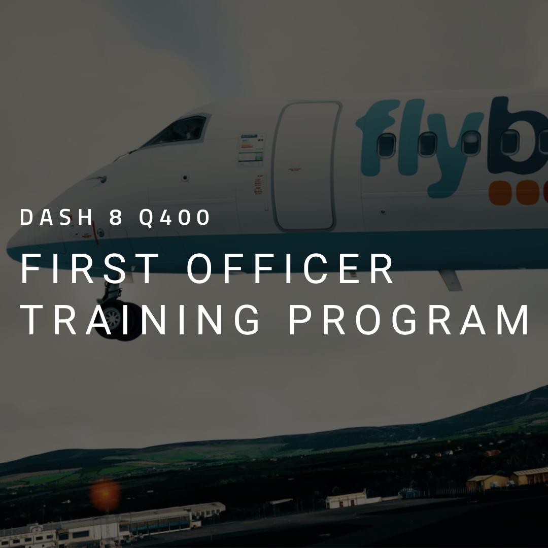 Dash 8 Q400 First Officer Training Program
